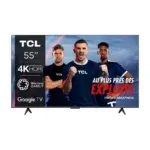 TV TCL 55 Pouces P755